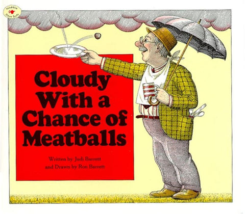 Cloudy With a Chance of Meatballs by Judi Barrett - 9780689707490