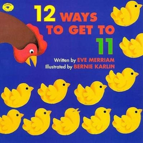12 Ways to Get to 11 by Eve Merriam - 9780689808920