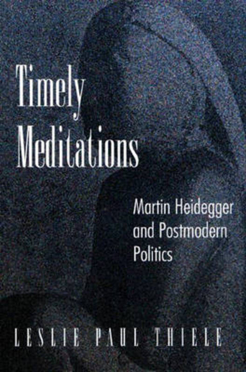 Timely Meditations by Leslie Paul Thiele - 9780691043364