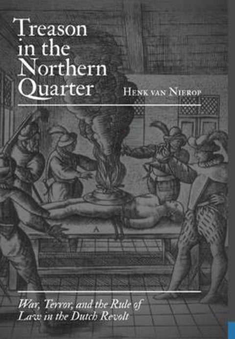 Treason in the Northern Quarter by Henk van Nierop - 9780691135649
