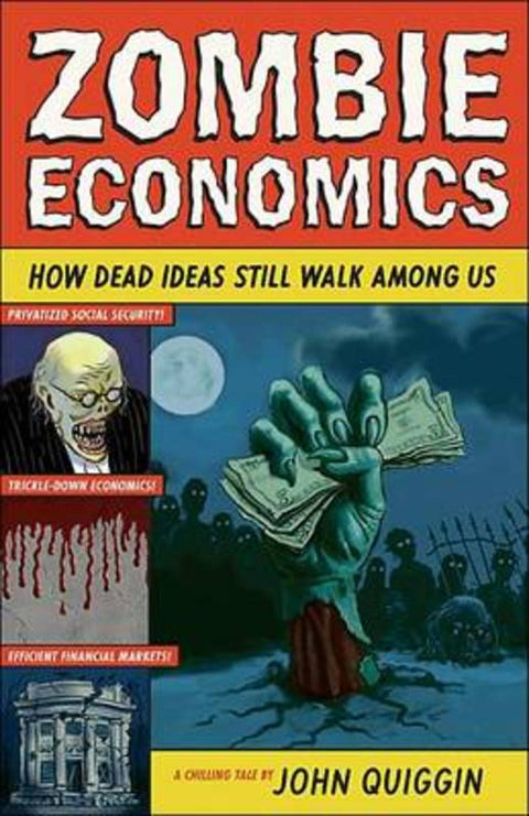 Zombie Economics by John Quiggin - 9780691145822