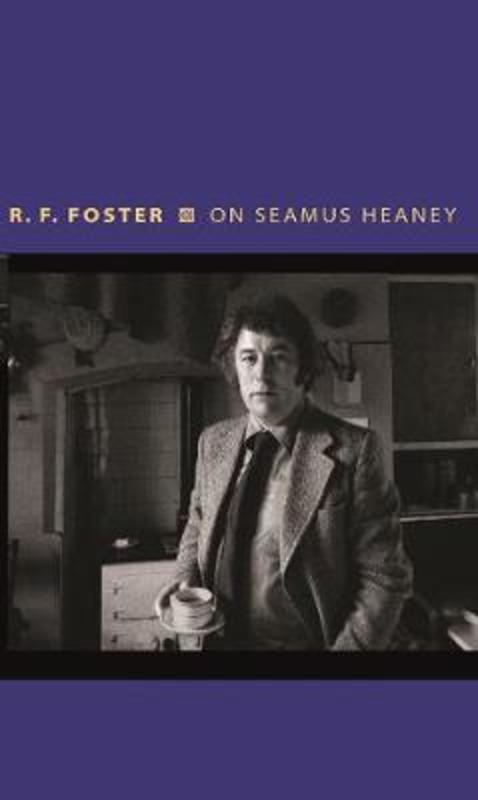 On Seamus Heaney by Roy Foster - 9780691174372