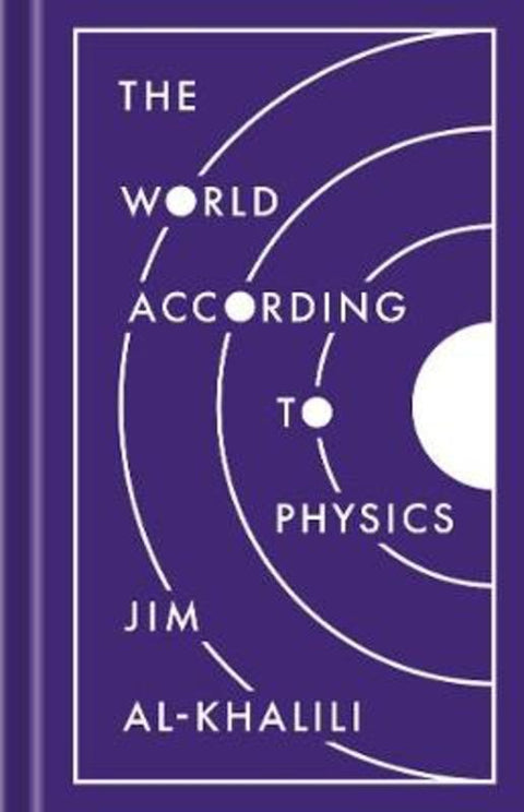 The World According to Physics by Jim Al-Khalili - 9780691182308