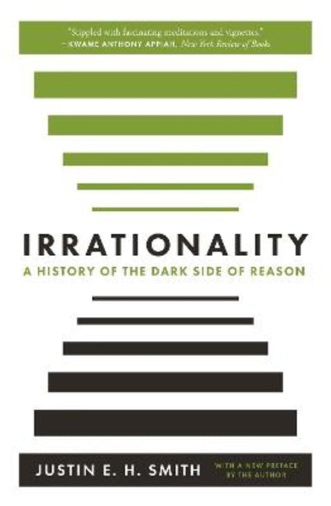 Irrationality by Justin Smith-Ruiu - 9780691210513