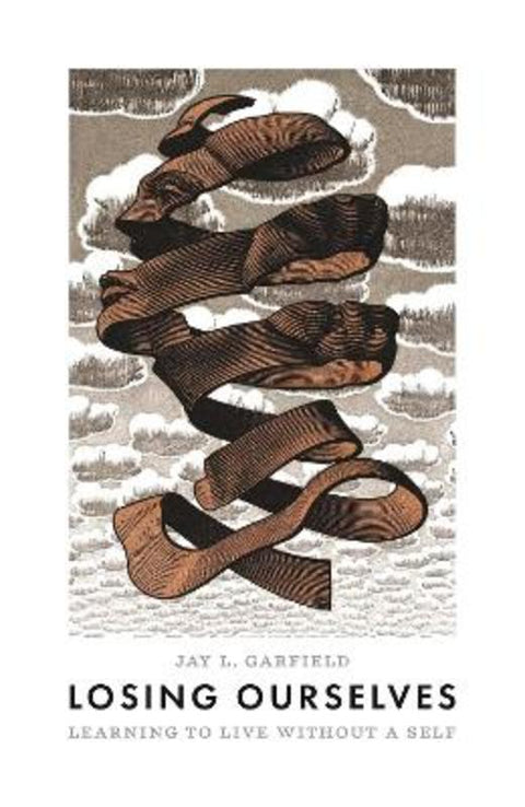 Losing Ourselves by Jay L. Garfield - 9780691220284