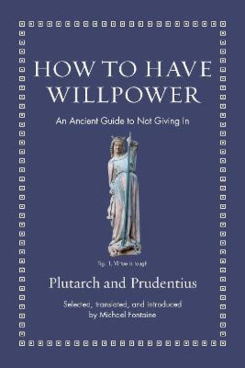 How to Have Willpower by Prudentius - 9780691220345