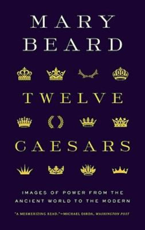 Twelve Caesars by Mary Beard - 9780691225876