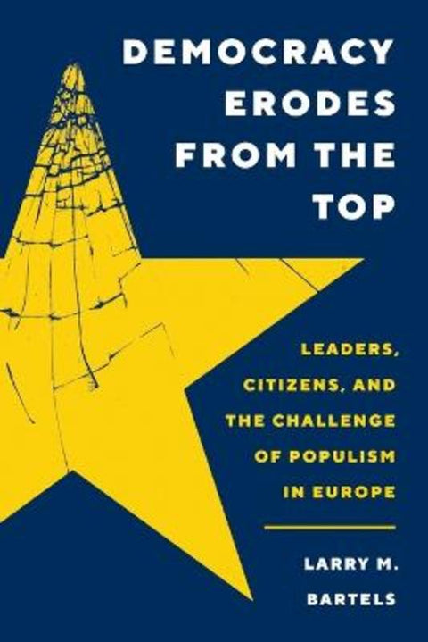 Democracy Erodes from the Top by Larry M. Bartels - 9780691244525
