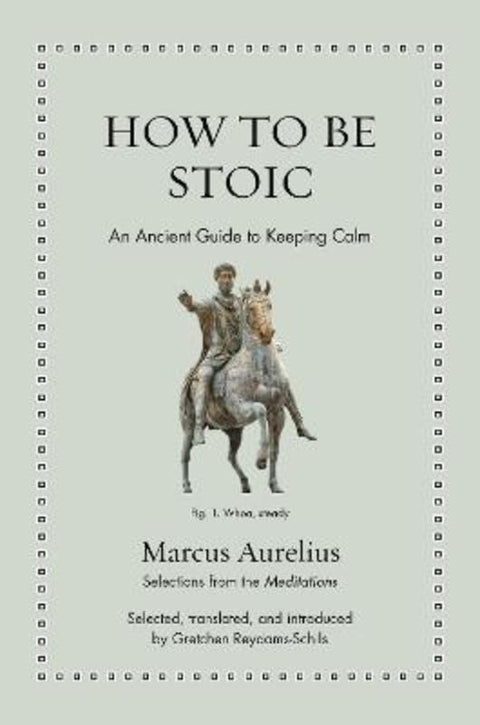 How to Be Stoic by Marcus Aurelius - 9780691244655