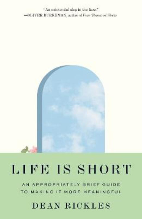 Life Is Short by Dean Rickles - 9780691248660