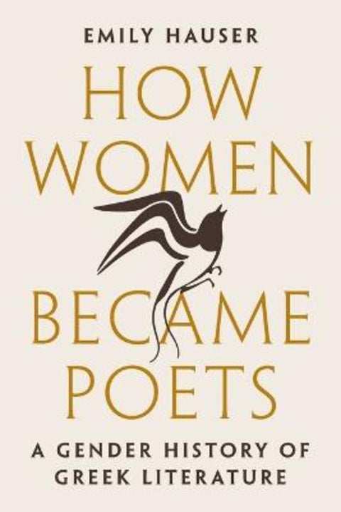 How Women Became Poets by Emily Hauser - 9780691248769