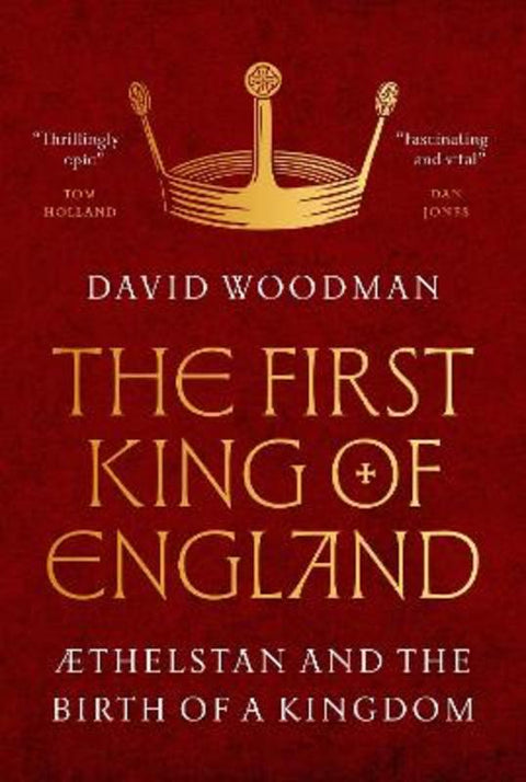 The First King of England by David Woodman - 9780691249490
