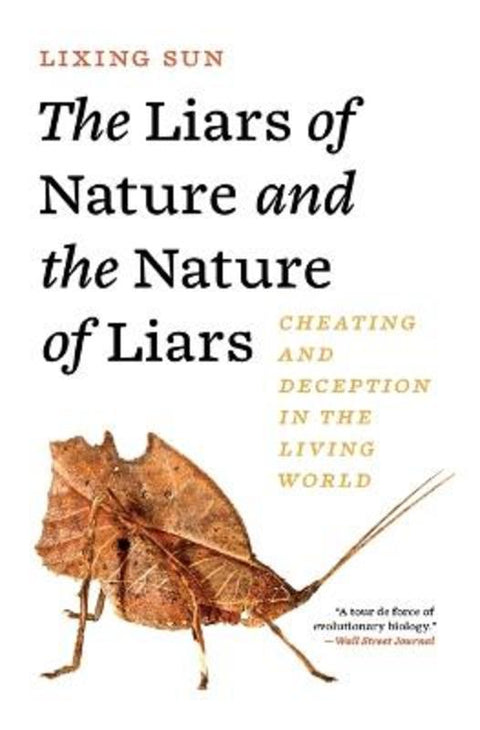 The Liars of Nature and the Nature of Liars by Lixing Sun - 9780691256849