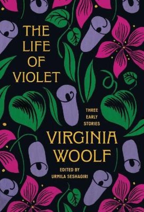 The Life of Violet by Virginia Woolf - 9780691263137