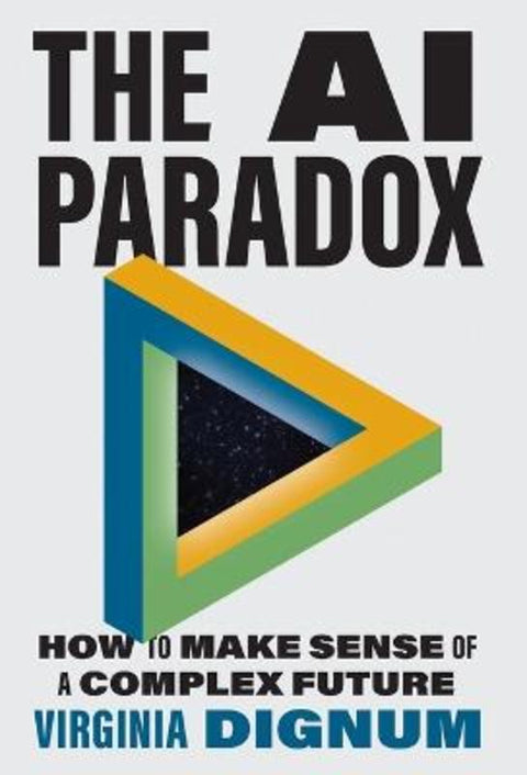 The AI Paradox by Virginia Dignum - 9780691269085