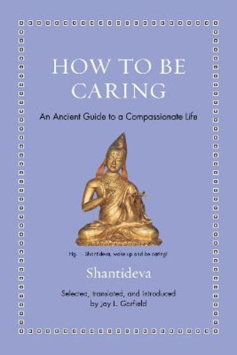 How to Be Caring by Shantideva - 9780691274072