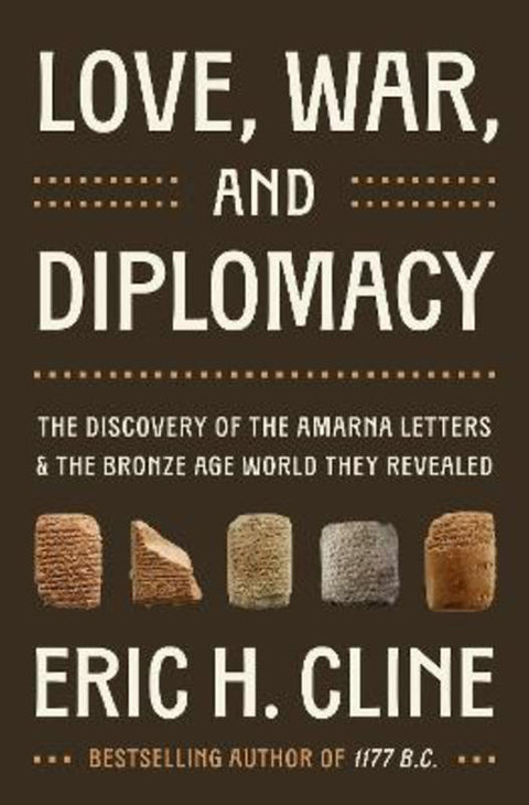 Love, War, and Diplomacy by Eric H. Cline - 9780691274089