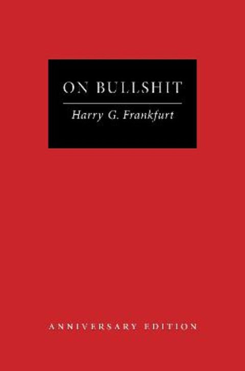 On Bullshit by Harry G. Frankfurt - 9780691276786