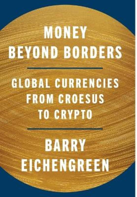 Money Beyond Borders by Barry Eichengreen - 9780691280530