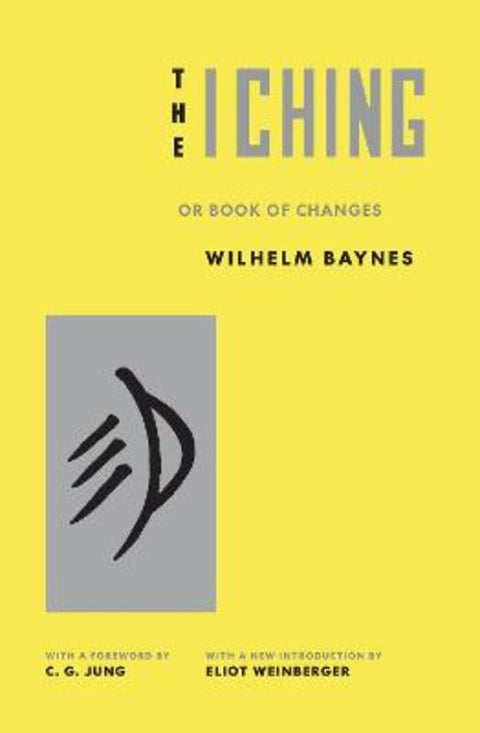 The I Ching or Book of Changes by C. G. Jung - 9780691284576