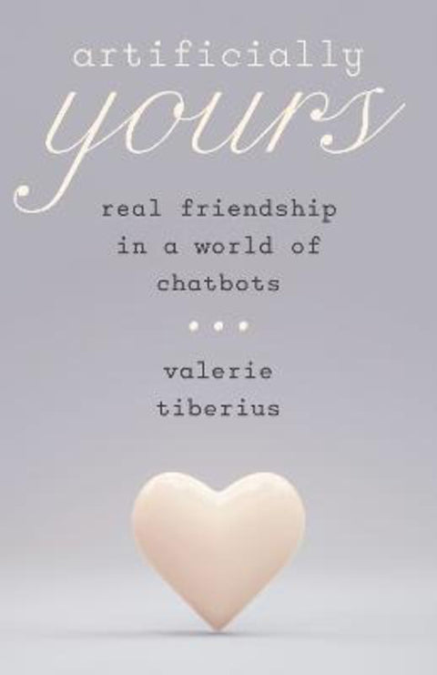 Artificially Yours by Valerie Tiberius - 9780691285399