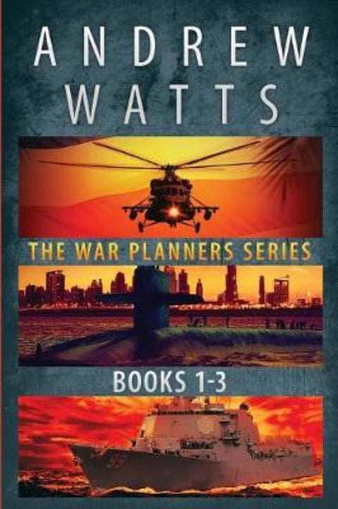 The War Planners Series by Andrew Watts (University of Bradford) - 9780692889312
