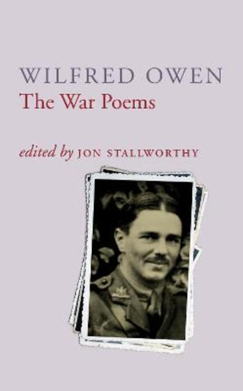 The War Poems Of Wilfred Owen by Wilfred Owen - 9780701161262