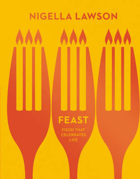 Feast by Nigella Lawson - 9780701189198