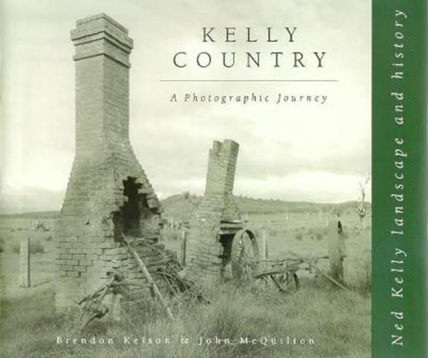 Kelly Country: a Photographic Journey by Brendon Kelson - 9780702232732