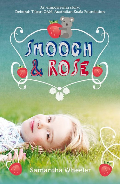 Smooch & Rose by Samantha Wheeler - 9780702249860