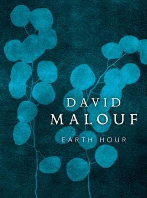 Earth Hour by David Malouf - 9780702250132