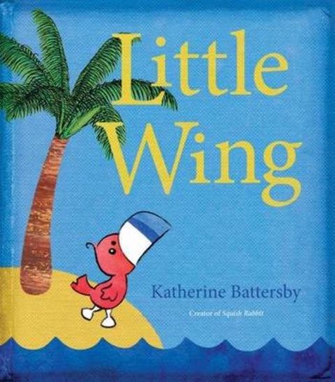 Little Wing by Katherine Battersby - 9780702254000