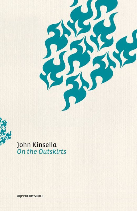 On the Outskirts by John Kinsella - 9780702259807