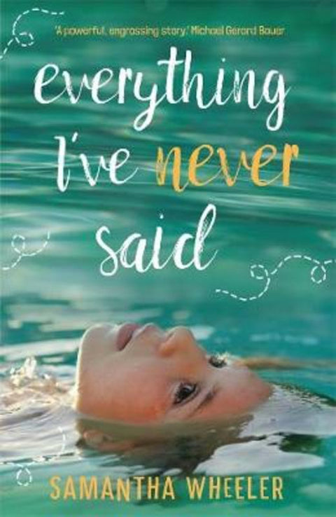 Everything I've Never Said by Samantha Wheeler - 9780702260278