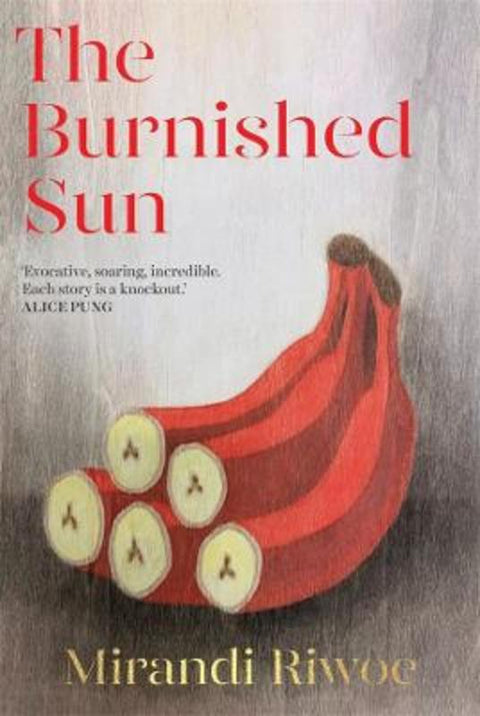 The Burnished Sun by Mirandi Riwoe - 9780702265679