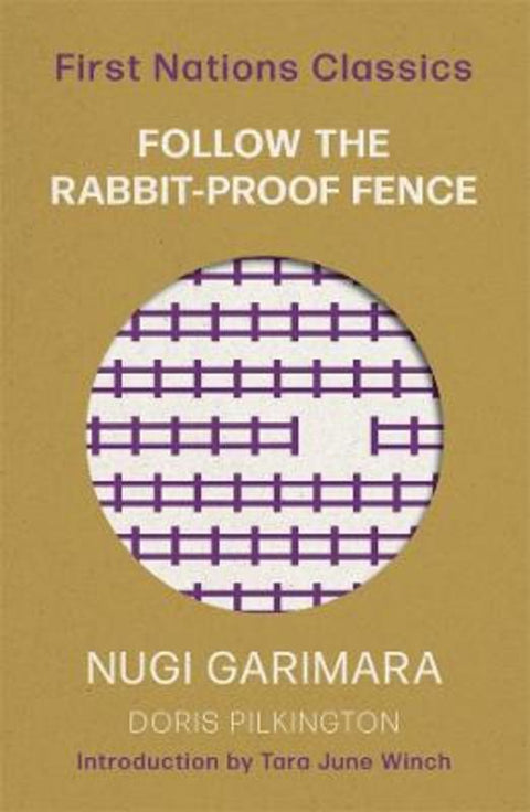 Follow the Rabbit-Proof Fence by Doris (Nugi) Pilkington (Garimara) - 9780702265976
