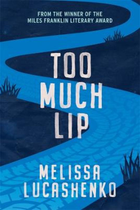 Too Much Lip by Melissa Lucashenko - 9780702266249