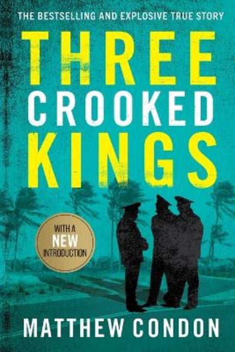 Three Crooked Kings by Matthew Condon - 9780702268458