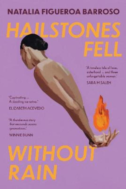 Hailstones Fell Without Rain by Natalia Figueroa Barroso - 9780702268816