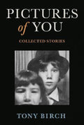 Pictures of You by Tony Birch - 9780702268922