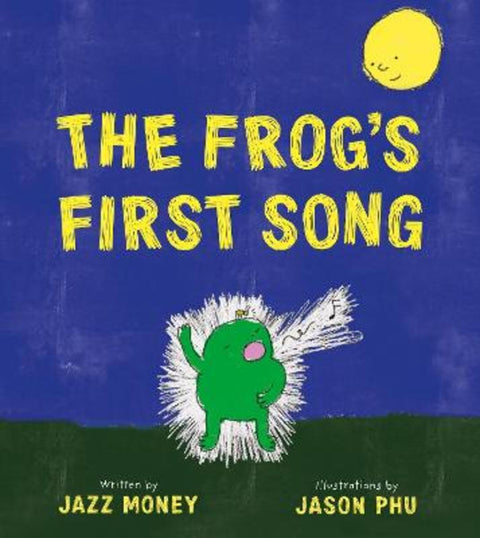 The Frog's First Song by Jazz Money - 9780702268977