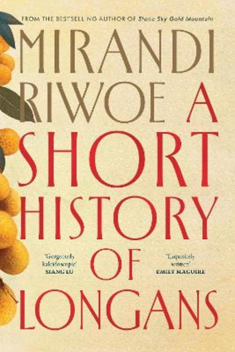 A Short History of Longans by Mirandi Riwoe - 9780702269004