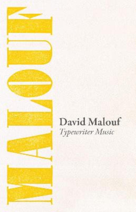 Typewriter Music by David Malouf - 9780702270956