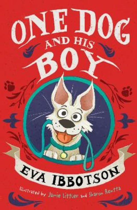 One Dog and His Boy by Eva Ibbotson - 9780702306808