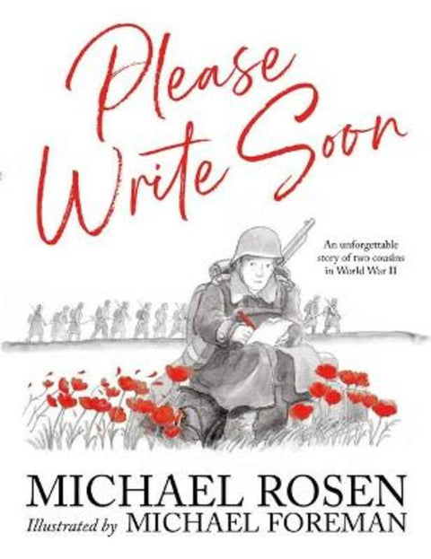 Please Write Soon: An Unforgettable Story of Two Cousins in World War II by Michael Rosen - 9780702315572