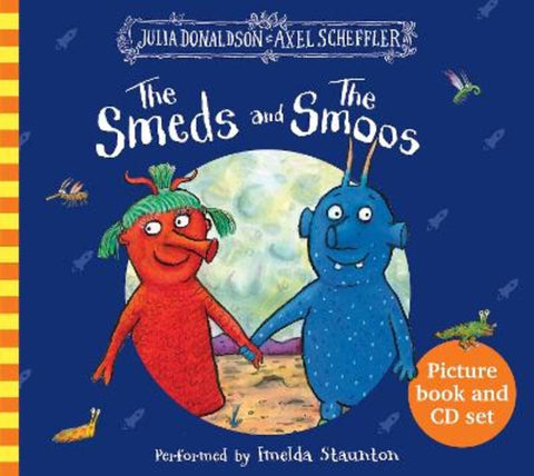 The Smeds and the Smoos: Book and CD by Julia Donaldson - 9780702317491