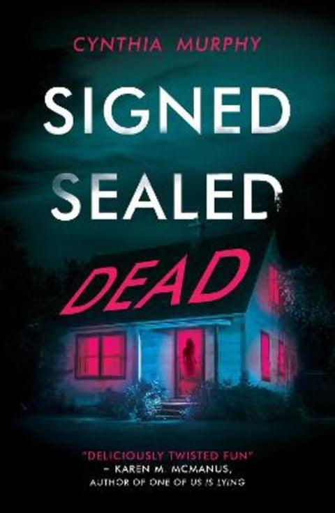 Signed Sealed Dead by Cynthia Murphy - 9780702318528