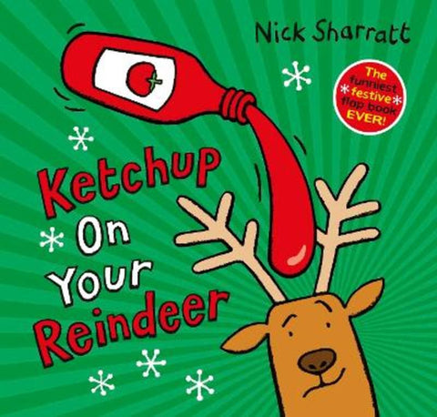 Ketchup on Your Reindeer (PB) by Nick Sharratt - 9780702325847