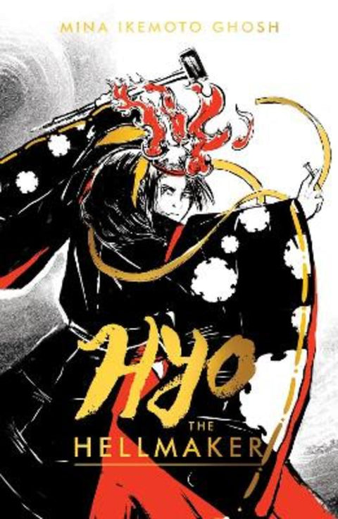 Hyo the Hellmaker by Mina Ikemoto Ghosh - 9780702328954