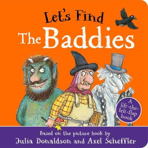 Let's Find The Baddies by Julia Donaldson - 9780702334313